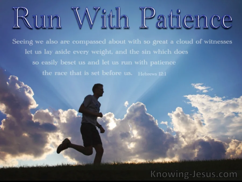 run with patience